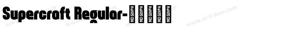 Supercraft Regular字体转换